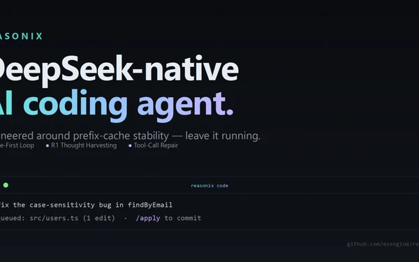 DeepSeek-Reasonix：零基础小白也能轻松玩转的现象级开源神器（A reliable coding agent for co）